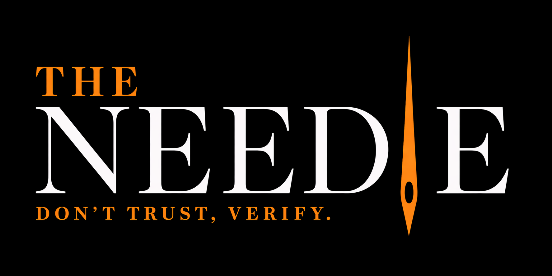 The Needle — Don't Trust, Verify